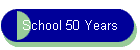 School 50 Years